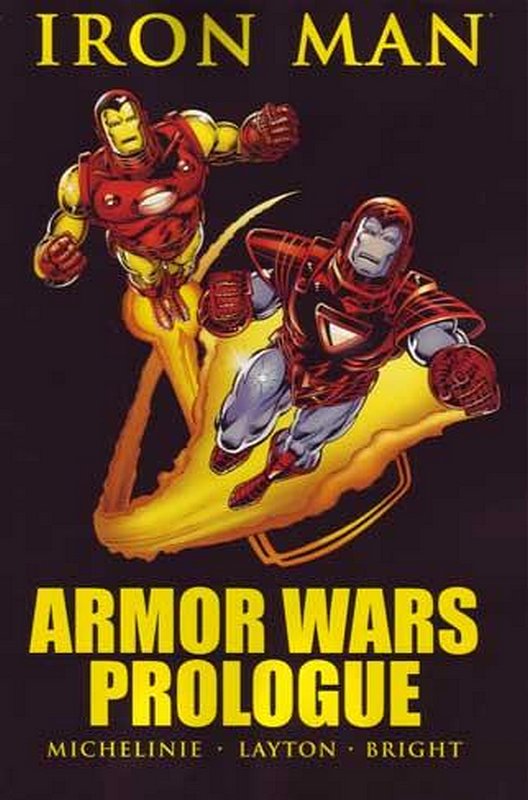 Cover of Iron Man Armor Wars Prologue (GN) (Softback) #1. One of 250,000 Vintage American Comics on sale from Krypton!