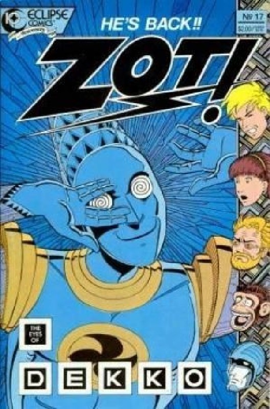 Cover of Zot! (Vol 1) #17. One of 250,000 Vintage American Comics on sale from Krypton!