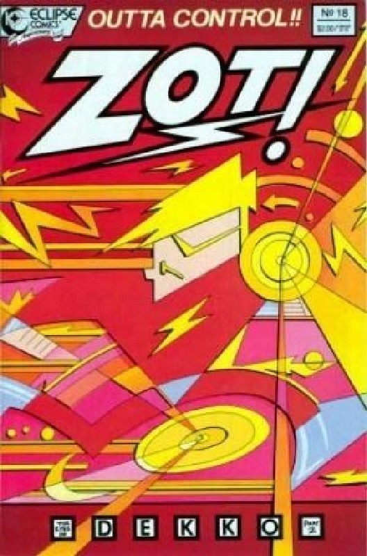 Cover of Zot! (Vol 1) #18. One of 250,000 Vintage American Comics on sale from Krypton!